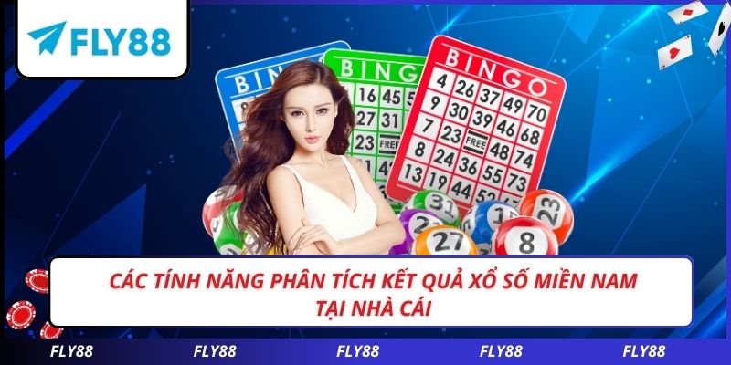 Các tính năng phân tích kết quả xổ số miền nam tại nhà cái