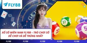 Xổ Số Miền Nam FLY88 – Trò Chơi Số Dễ Chơi Và Dễ Trúng Nhất